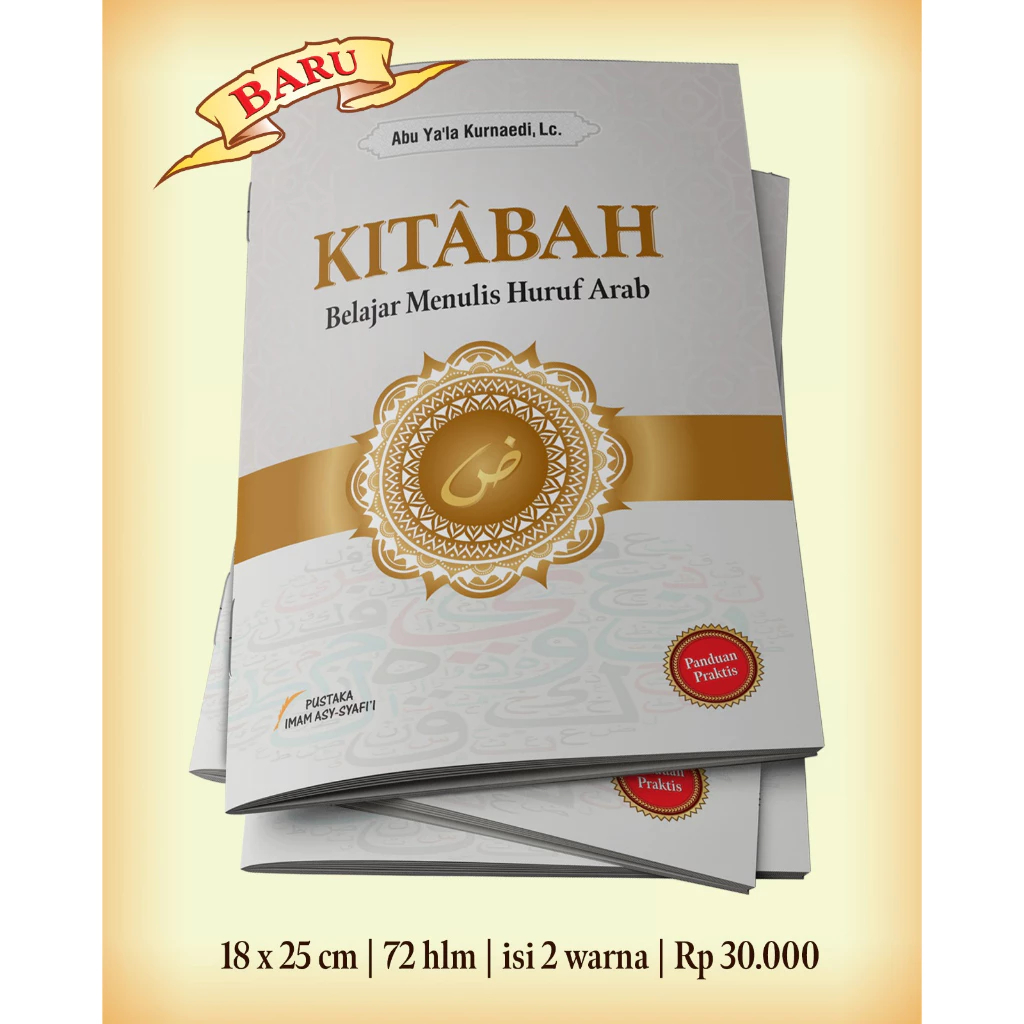 KITABAH Belajar Menulis Huruf Arab Abu Ya'la Kurnaedi Menulis Hijaiyah PIS - Pustaka Imam Asy-Syafii