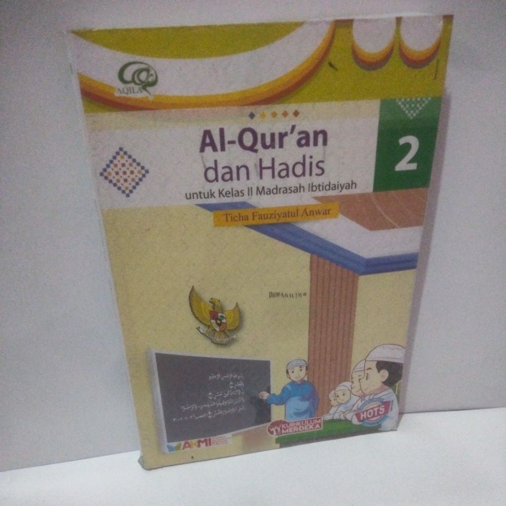 BUKU AL QUR'AN DAN HADIS UNTUK SD/MI KELAS 2-II MADRASAH IBTIDAIYAH KURIKULUM MERDEKA AKM HOTS