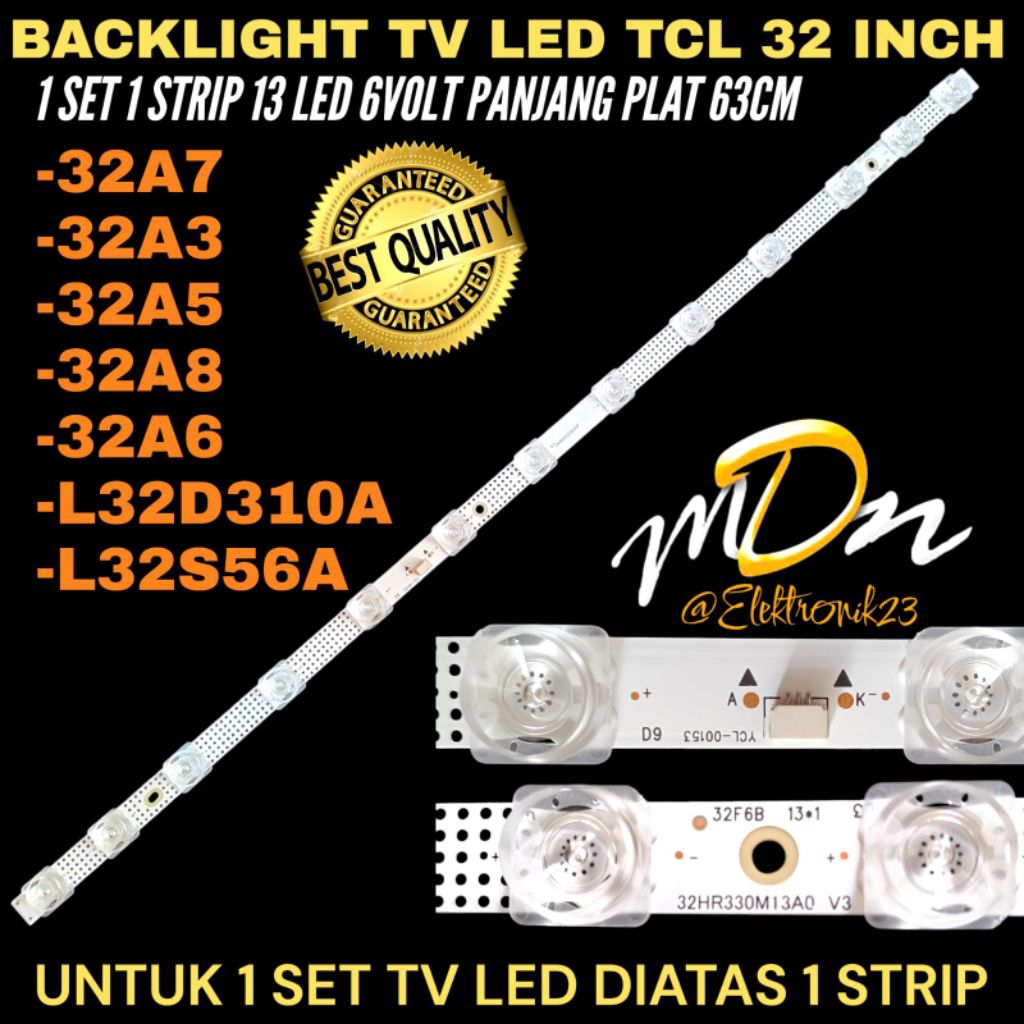 BACKLIGHT TV LED TCL 32 INCH 32A3- 32A5- 32A7- 32A6- 32A8 L32D310A- L32S65A BACKLIGHT TV LED 32 INCH