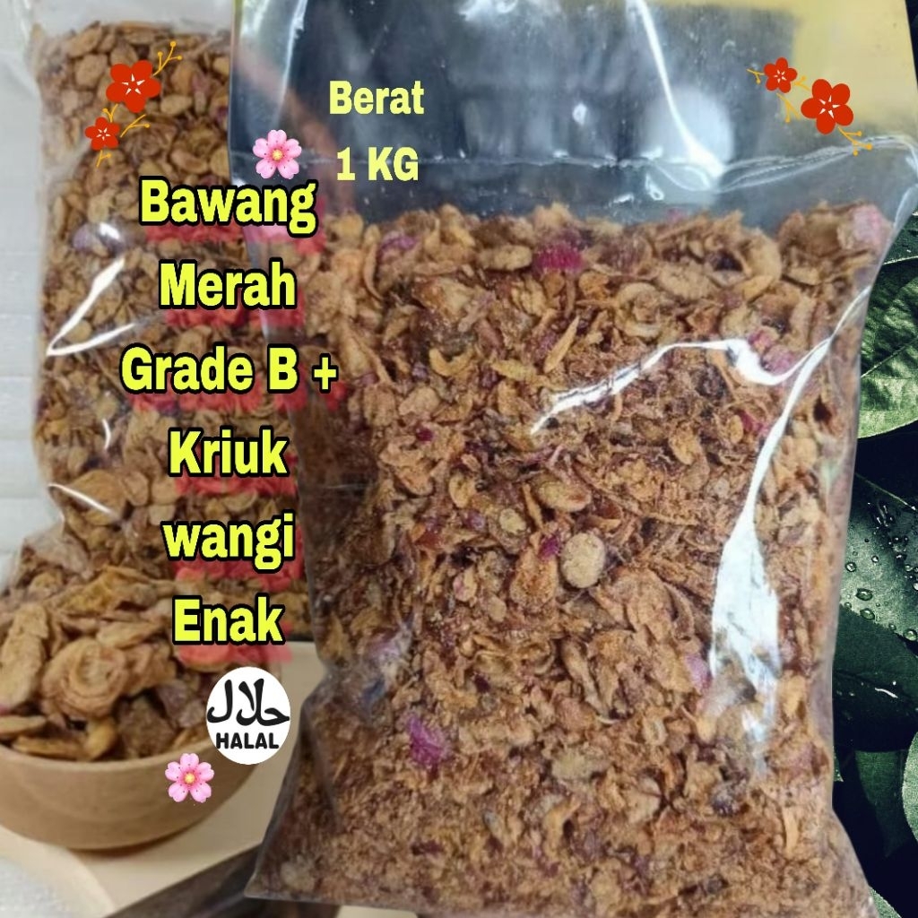 

Bawang Goreng Brebes Grade B+ Siap saji 1Kg