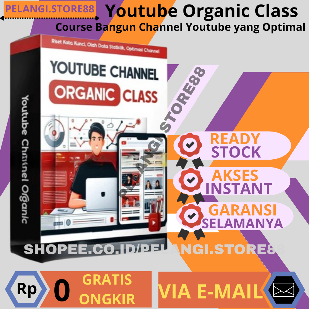 FULL YOUTUBE ORGANIC CLASS - Belajar Bangun Channel Youtube Ramai Secara Organik - Materi Video Cour