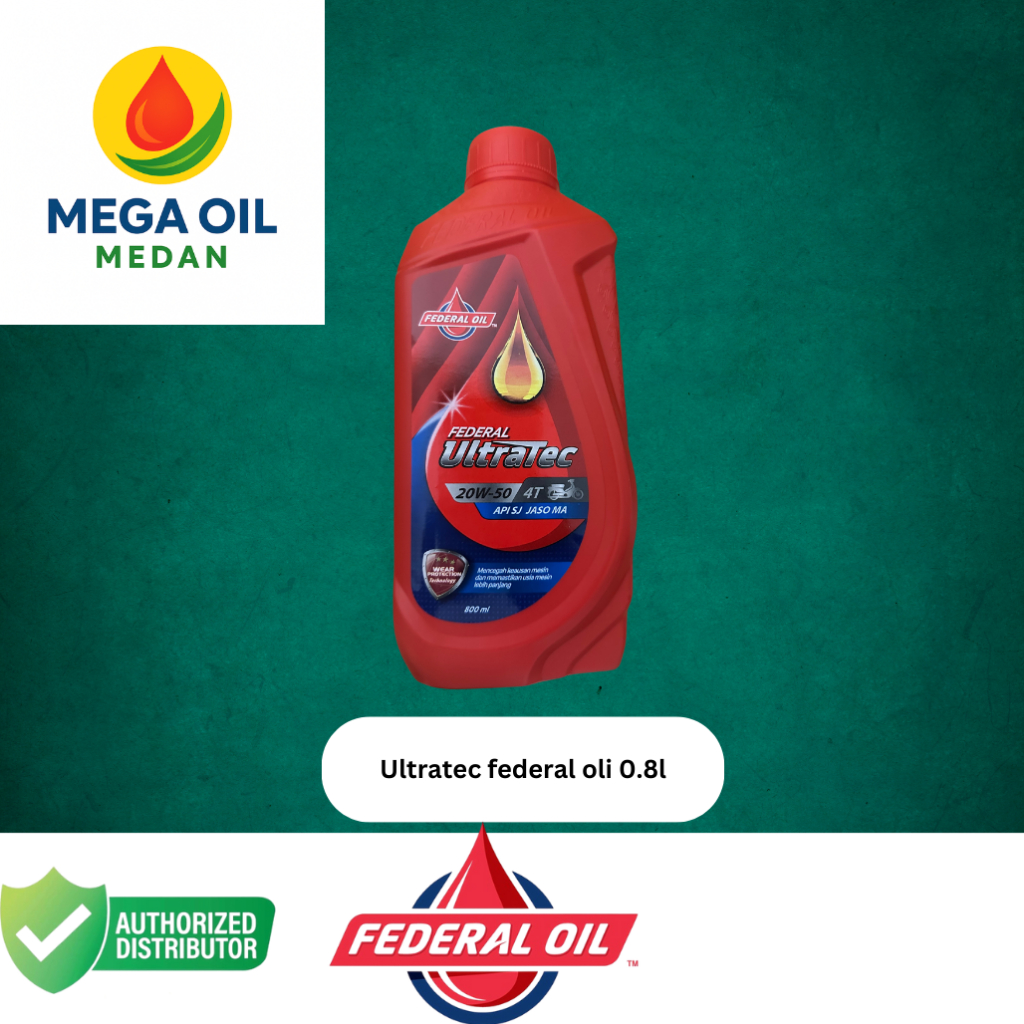 Oli Motor Federal Ultratec 0.8 Liter SAE 20W-50 | Oli Federal Matic & Bebek | Oli Resmi Federal Oil