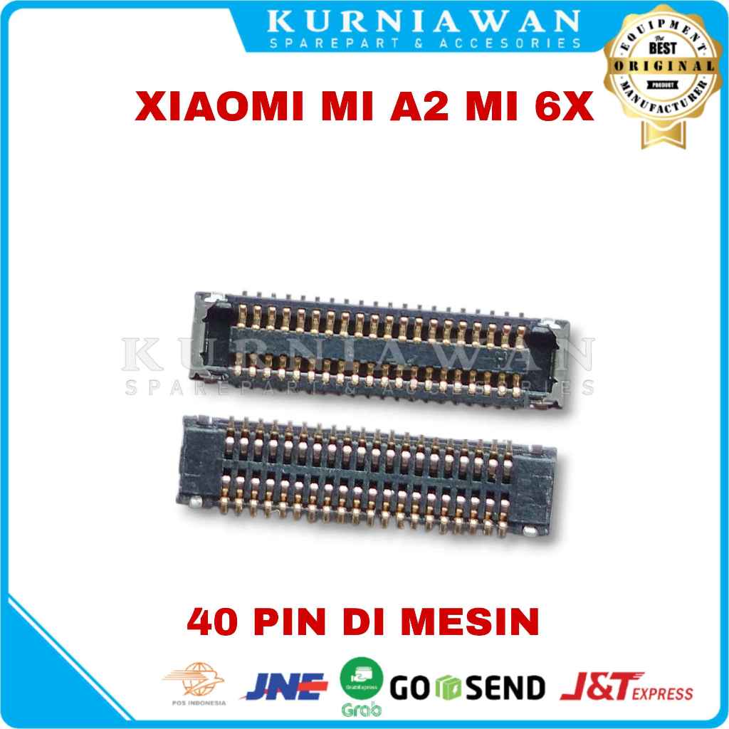 Konektor Lcd Xiaomi Mi A2 Mi 6X Connector On Board Mesin