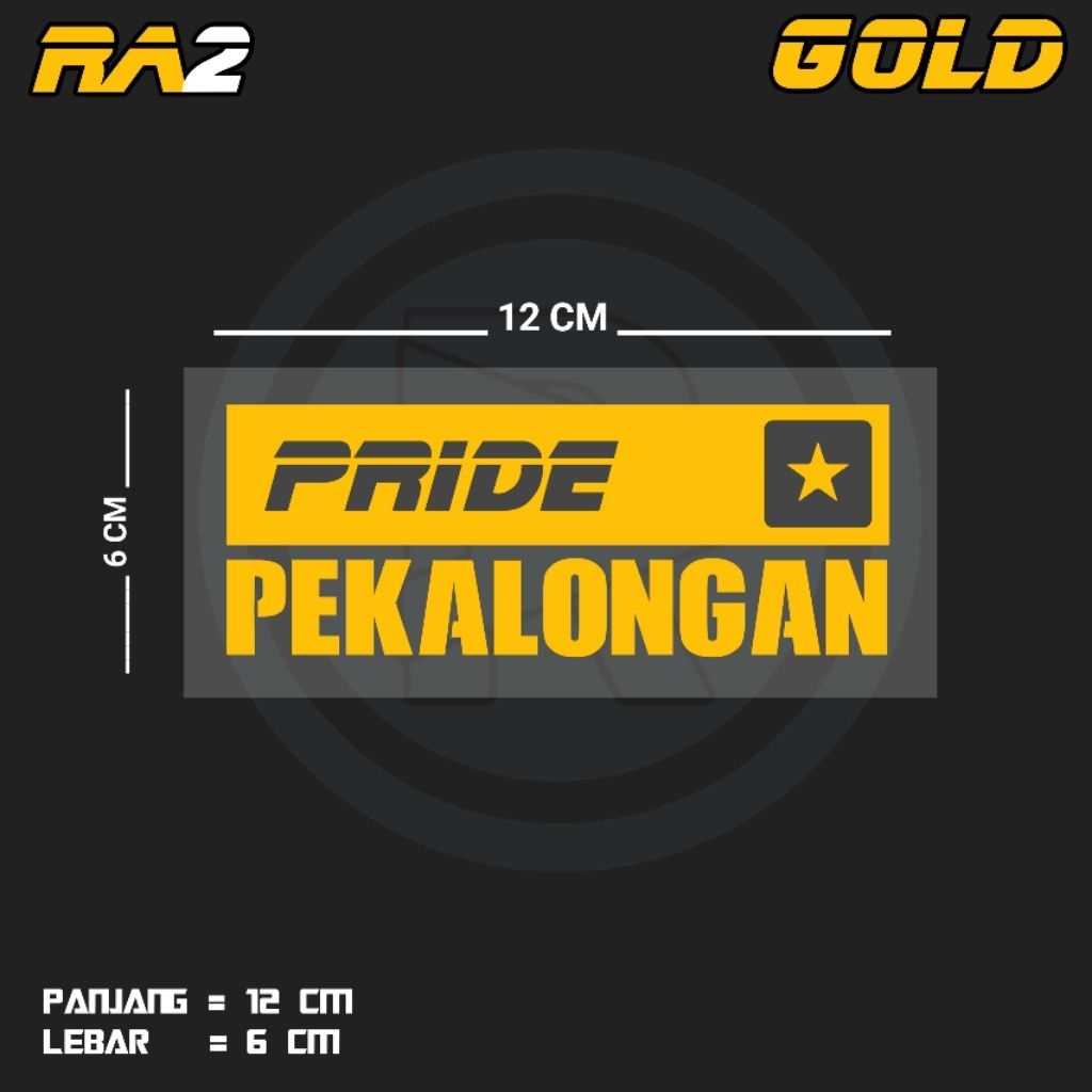 STIKER CUTTING TULISAN PRIDE PEKALONGAN | RA2 JTG