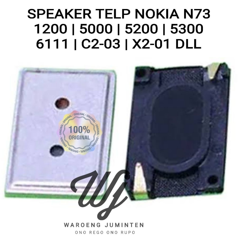 SPEAKER TELP NOKIA N73 / 1200 / 5000 / 5200 / 5300 / 6111 / C2-03 / X2-01 DLL FOR NOKIA & HP CINA
