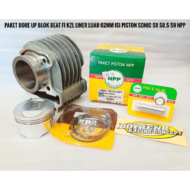 PAKET BORE UP BLOK BEAT FI KZL LINER LUAR 62MM ISI 58 58.5 59 NPP-BOYRENK RACING CONCEPT