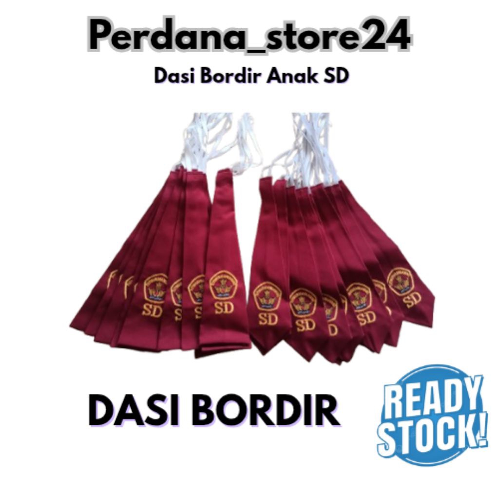 Dasi SD Bordir Tut Wuri Handayani, Dasi SD Bordir Laki laki dan Perempuan, Dasi SD Premium, Dasi SD 