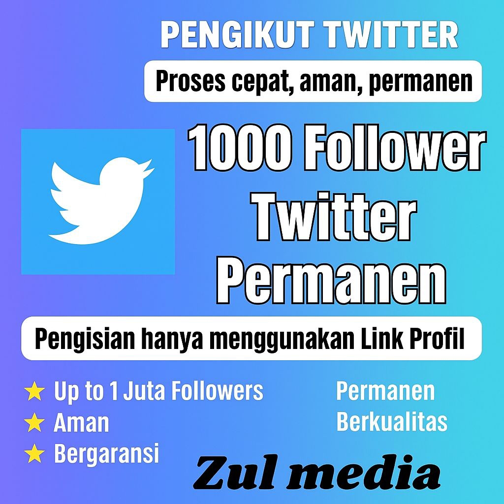 FOLLOWERS TWITTER PERMANEN DAN BERGARANSI