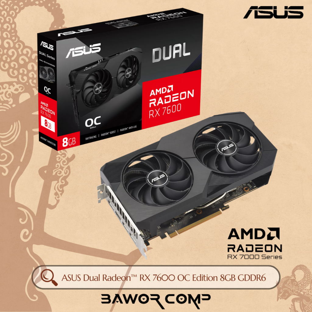 Asus Dual AMD Radeon RX 7600 / RX7600 OC 8GB GDDR6