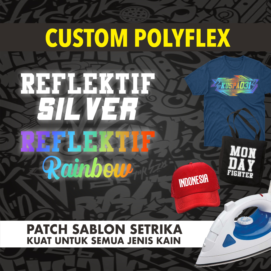 CUSTOM SABLON POLYFLEX Reflektif SIlver Iron Patch STIKER SABLON Setrika / cetak print DTF POLYFLEX 