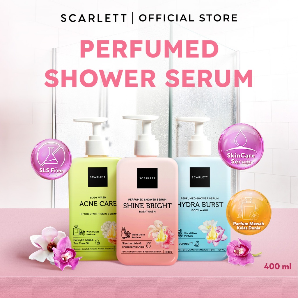 SCARLETT Perfumed Shower Serum 400ml - Brightening, Hydrating, Acne Care | Sabun Mandi Cair untuk Me