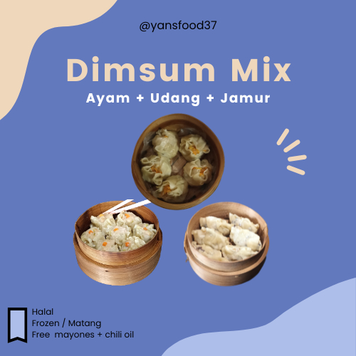 

Dimsum Udang, Dimsum Ayam, Dimsum Jamur Free Mayones dan Chili Oil