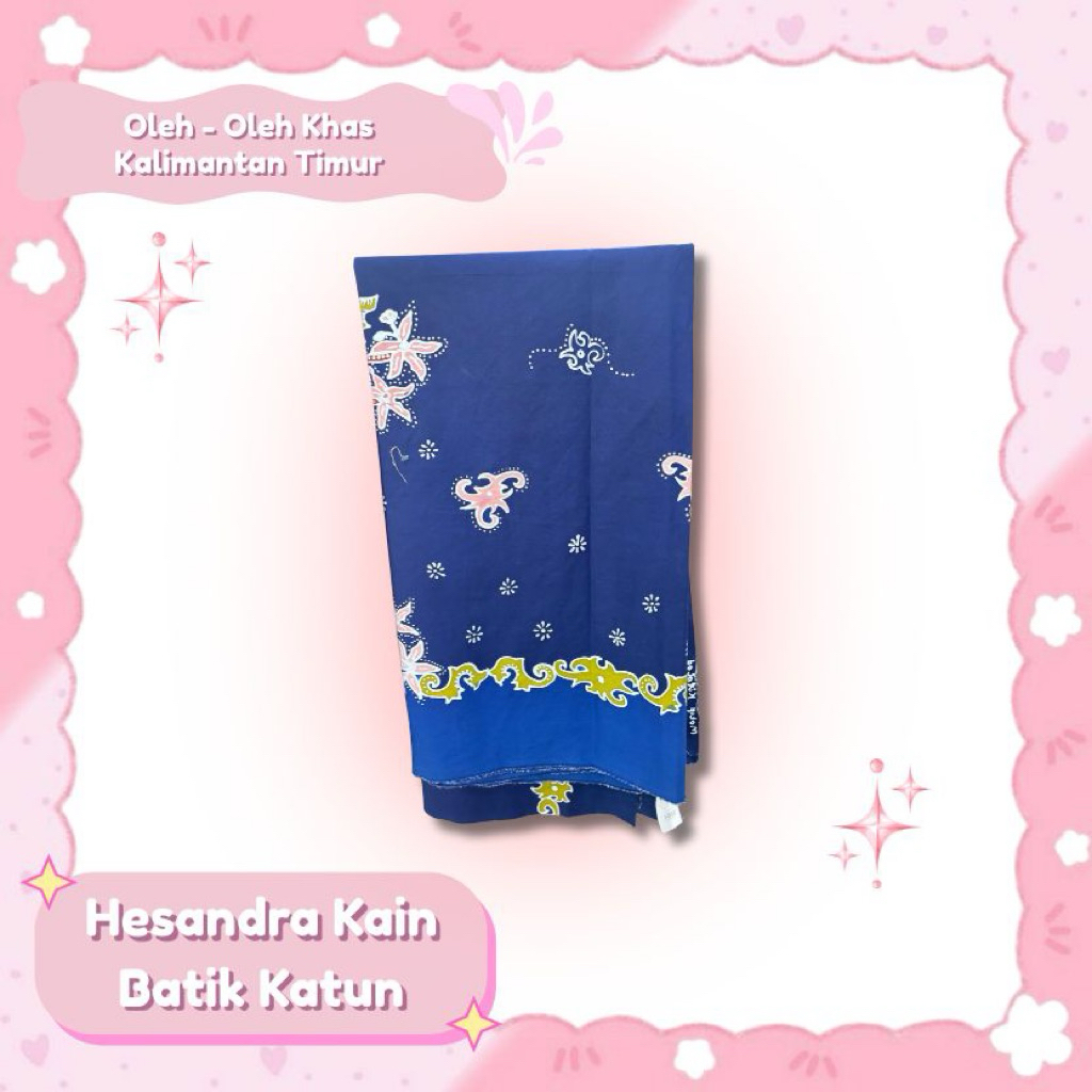 HESANDRA KAIN BATIK KATUN - Khas Kalimantan Timur