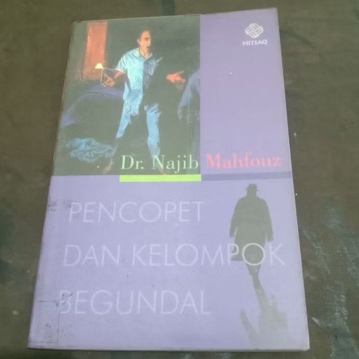 Buku Novel Original Pencopet Dan Kelompok Begundal Karya Dr Najib Mahfouz