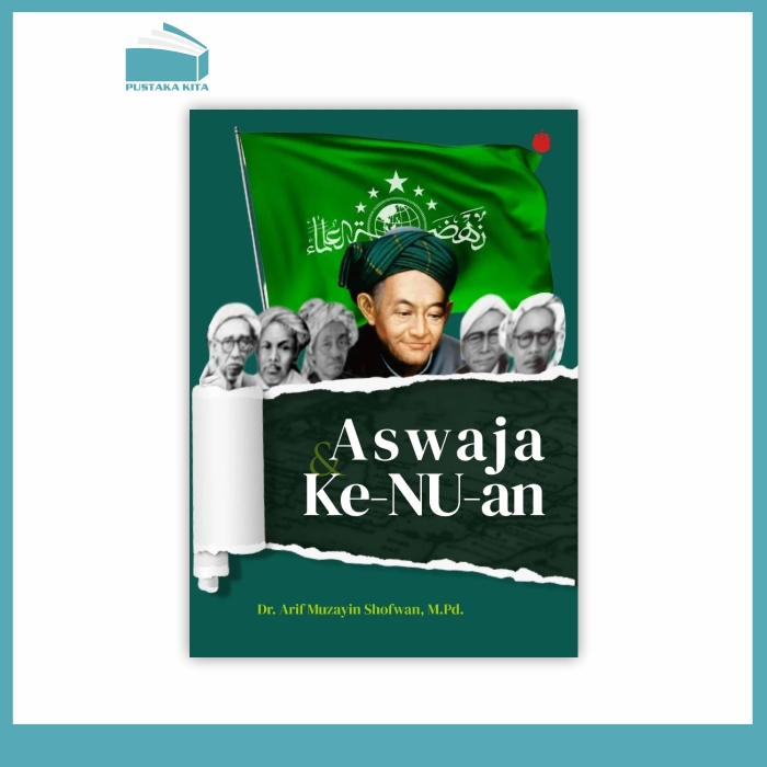 ASWAJA dan Ke-NU-an - Arif Shofwan