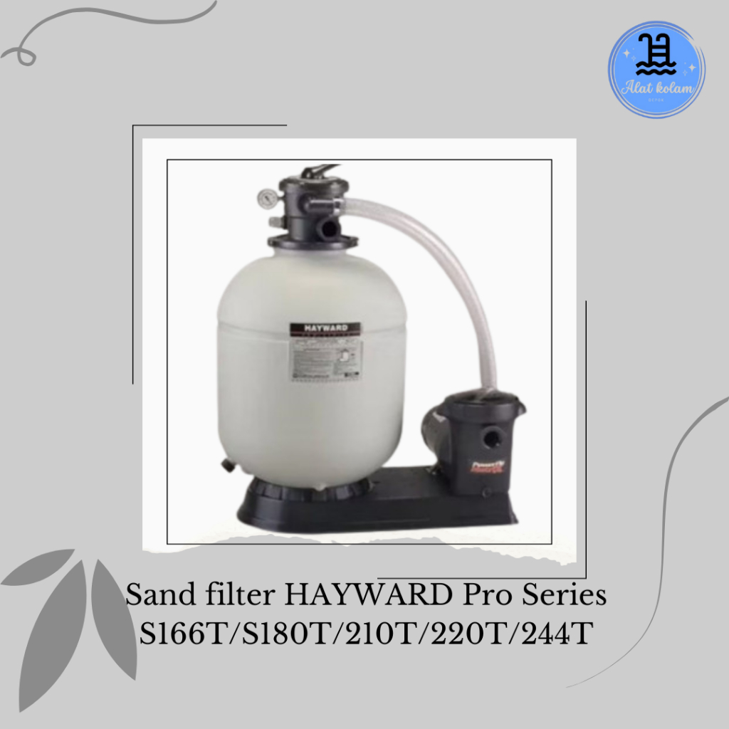 Sand Filter S166T/S180T/210T/220T/244T Pro Series Hayward/ Filter Kolam Renang Original