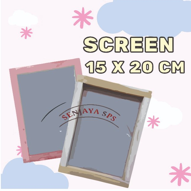 

SCREEN UKURAN 15 X 20