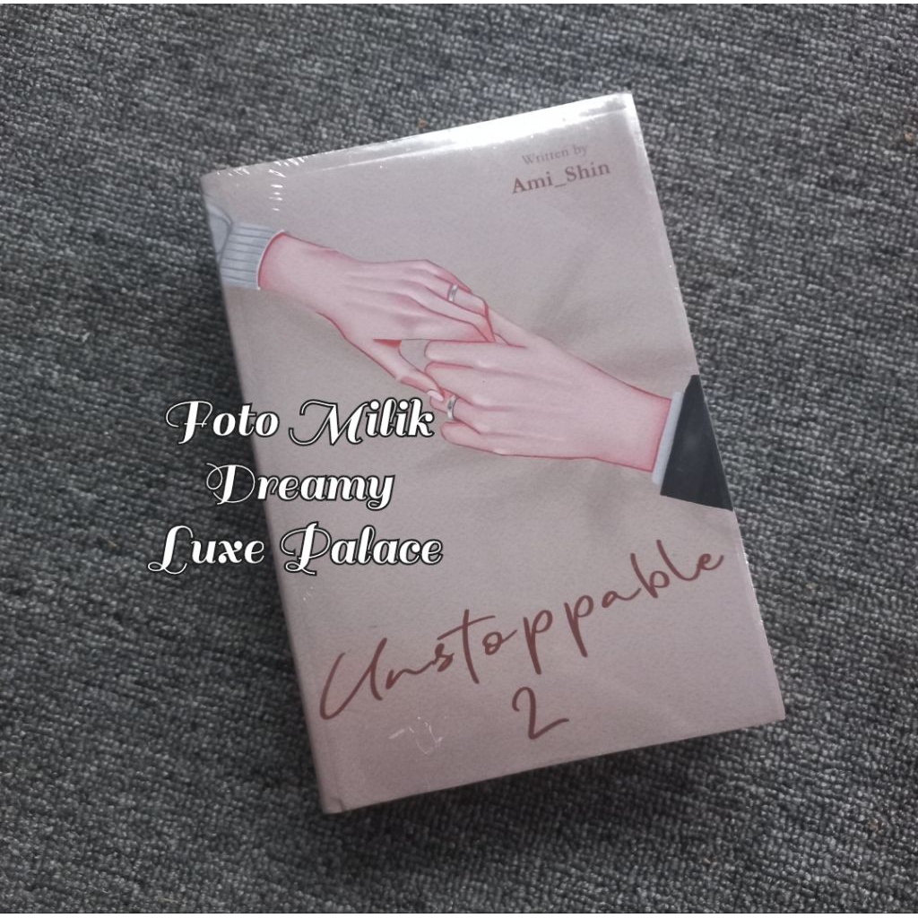 Novel Unstoppable 2 by Ami Shin