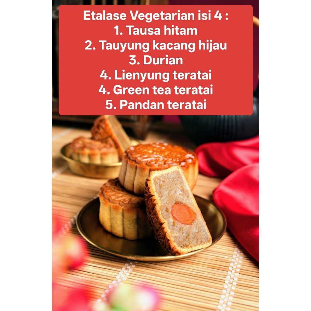 

ISI 4 VEGETARIAN MOONCAKE KUE BULAN SIN LOK YEN TAUSA KACANG HITAM, TAUYUNG KACANG HIJAU, DURIAN DAN LIENYUNG TERATAI