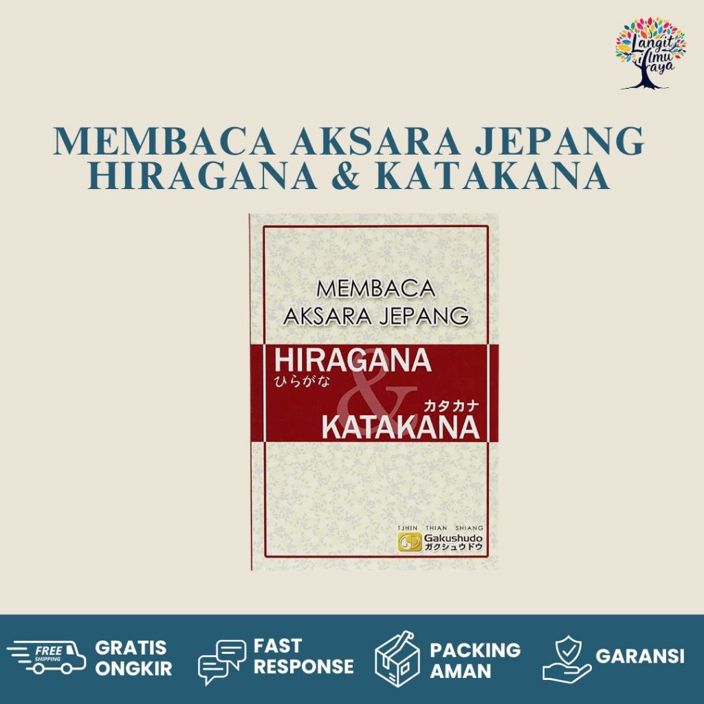 Langit Ilmu Raya - Membaca Aksara Jepang Hiragama & Katana Untuk Tingkat Pemula Metode Gakushudo