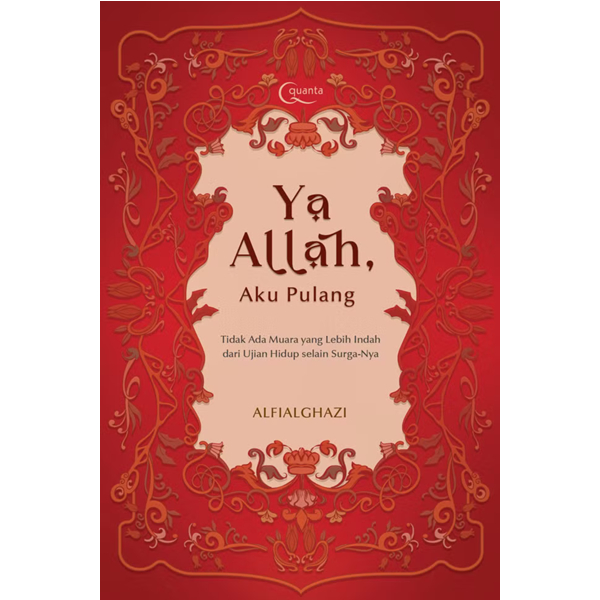 Ya Allah, Aku Pulang - Alfialghazi