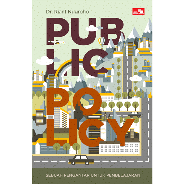 Public Policy - Riant Nugroho