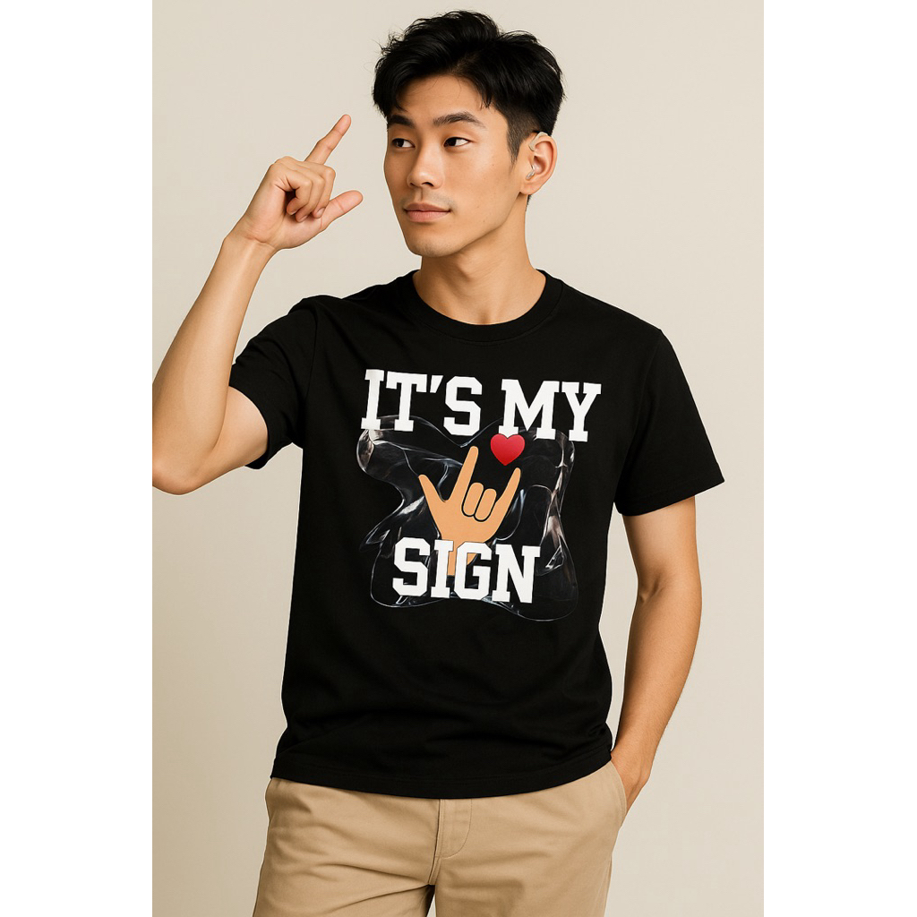 Kaos Unisex “It’s My Sign” | T-Shirt Komunitas Tuli / Bahasa Isyarat / Streetwear Unisex