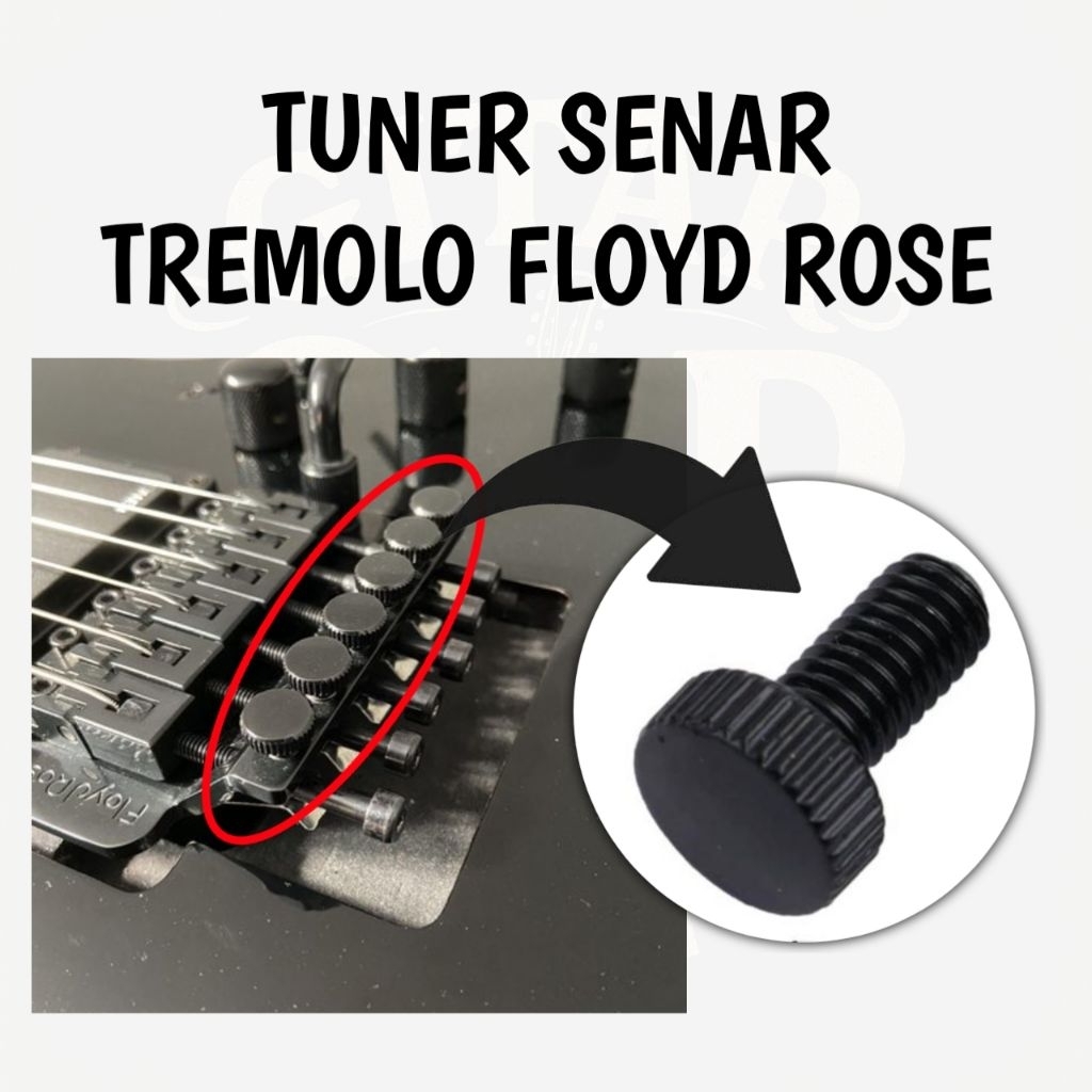 TUNER SENAR TREMOLO FLOYD ROSE TUNING SENAR GITAR FLOYD ROSE