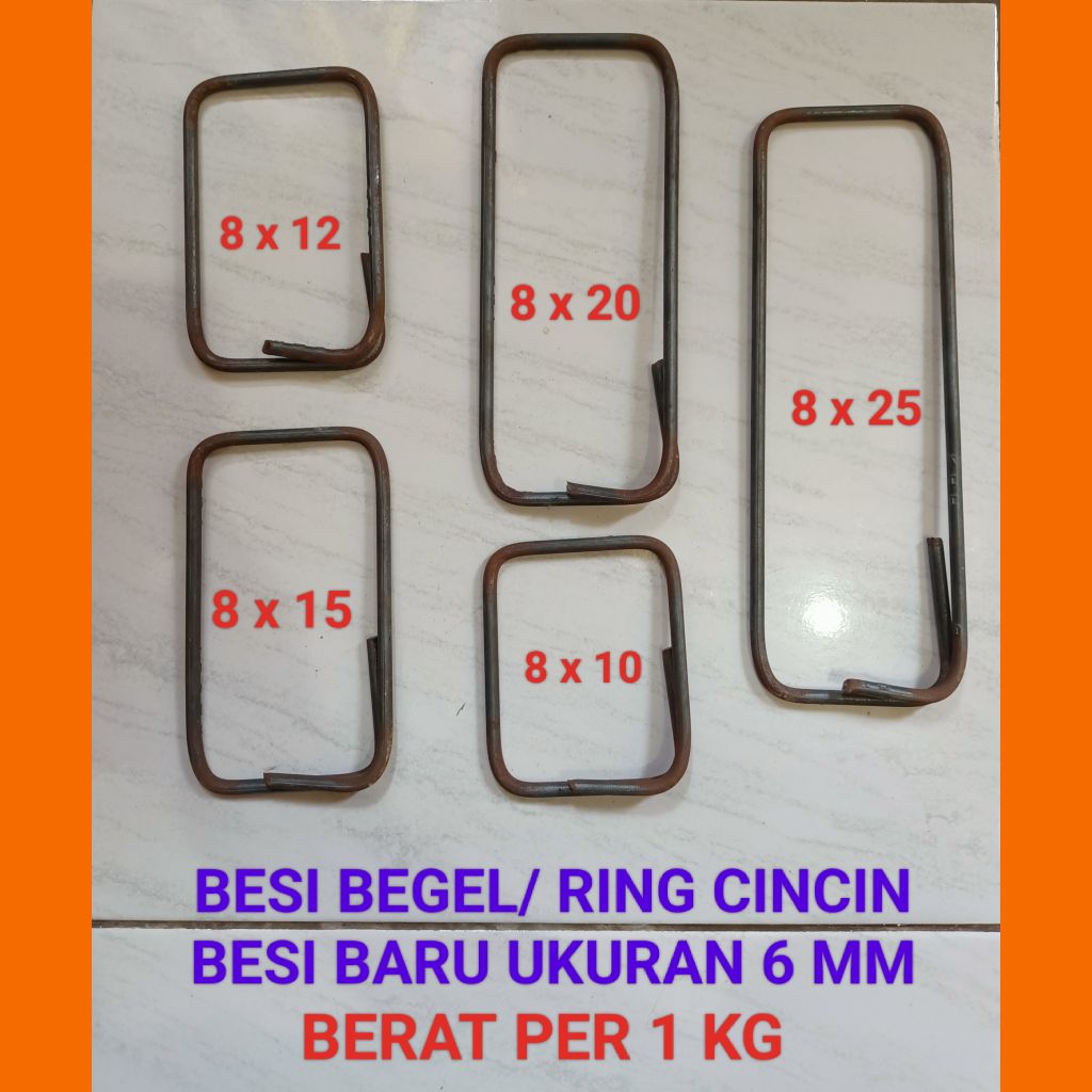 Besi begel/ring behel/besi cincin kolom BESI 6 MM ( UKURAN 8X10, 8X12, 8X15, 8X20, 8X25) PER 1 KG
