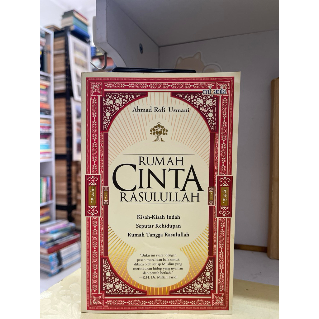 BUKU RUMAH CINTA RASULULLAH OLEH AHMAD ROFI USMANI