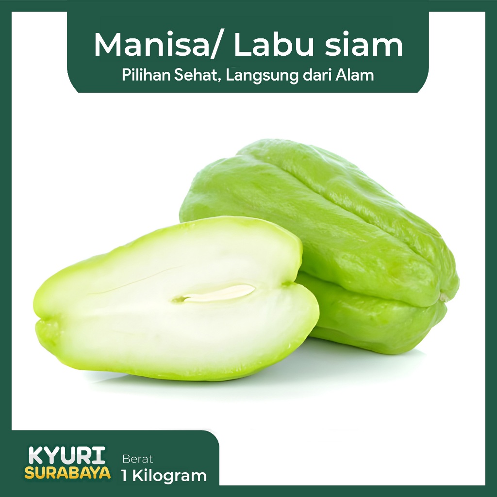 

Manisa / Labu Siam 1 Kilogram