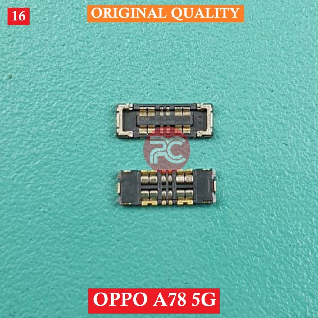 Konektor Batt Oppo A78 5G Original Conecctor Battery Di Mesin