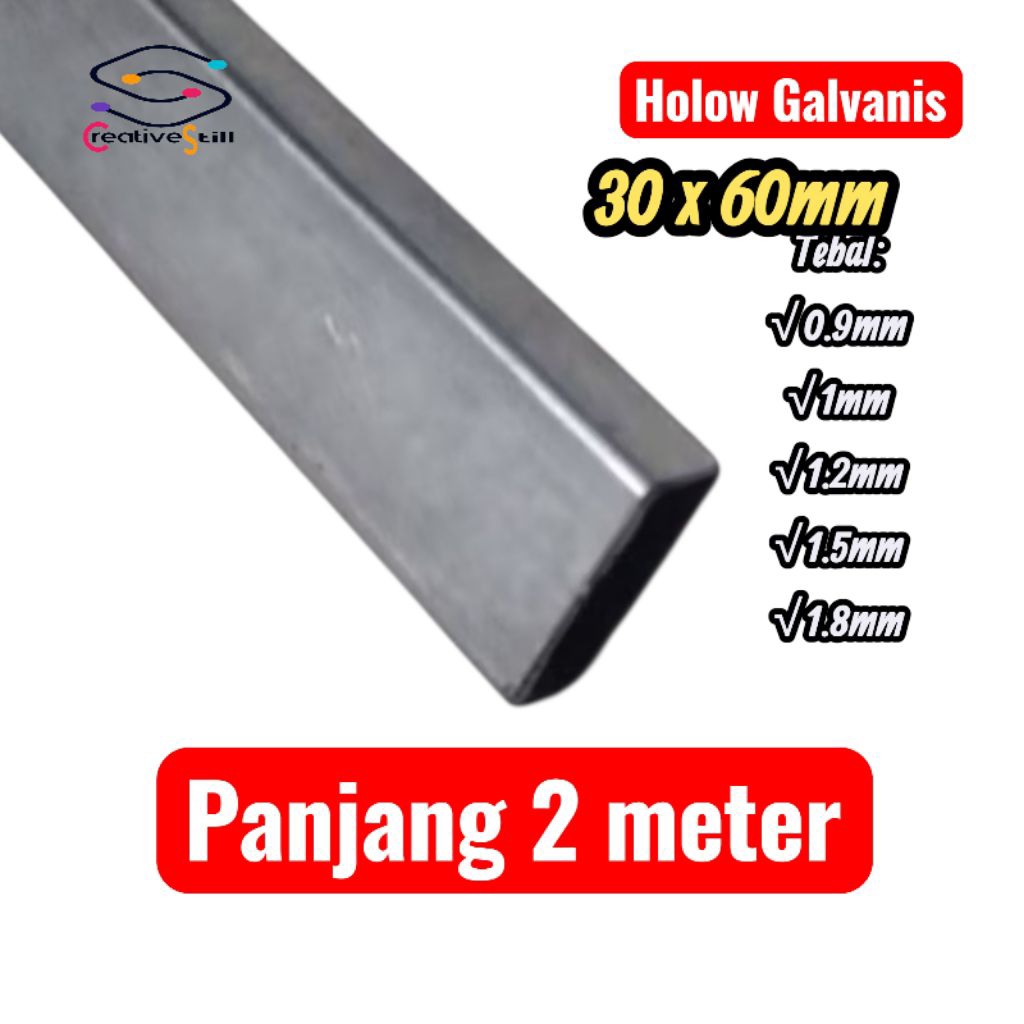 Besi Holow Galvanis 30x60mm Tebal panjang 200cm tanpa dipotong / Hollow Galvanis 3x6cm