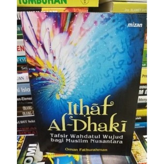 ITHAF AL DHAKI oman fathurahman