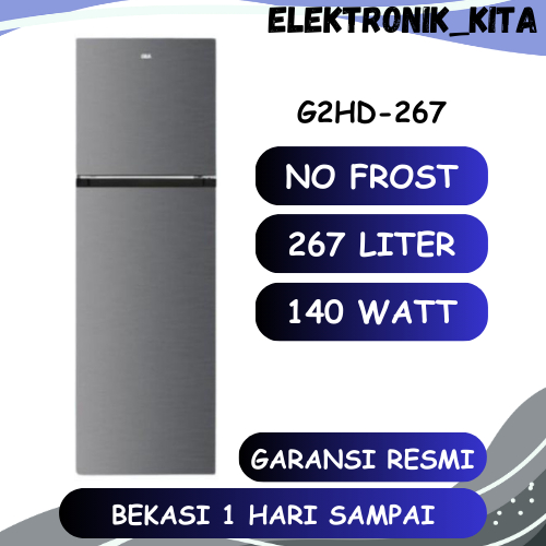 GEA KULKAS 2 PINTU G2HD267 G2HD 267 / G2HD 267 WD DISPENSER LOW WATT NO FROST GARANSI RESMI