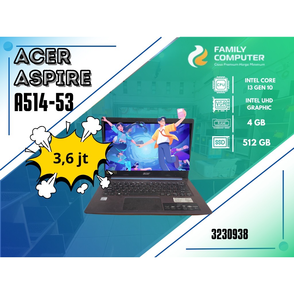ACER ASPIRE A514-53 | INTEL CORE I3 GEN 10 | INTEL UHD GRAPHIC