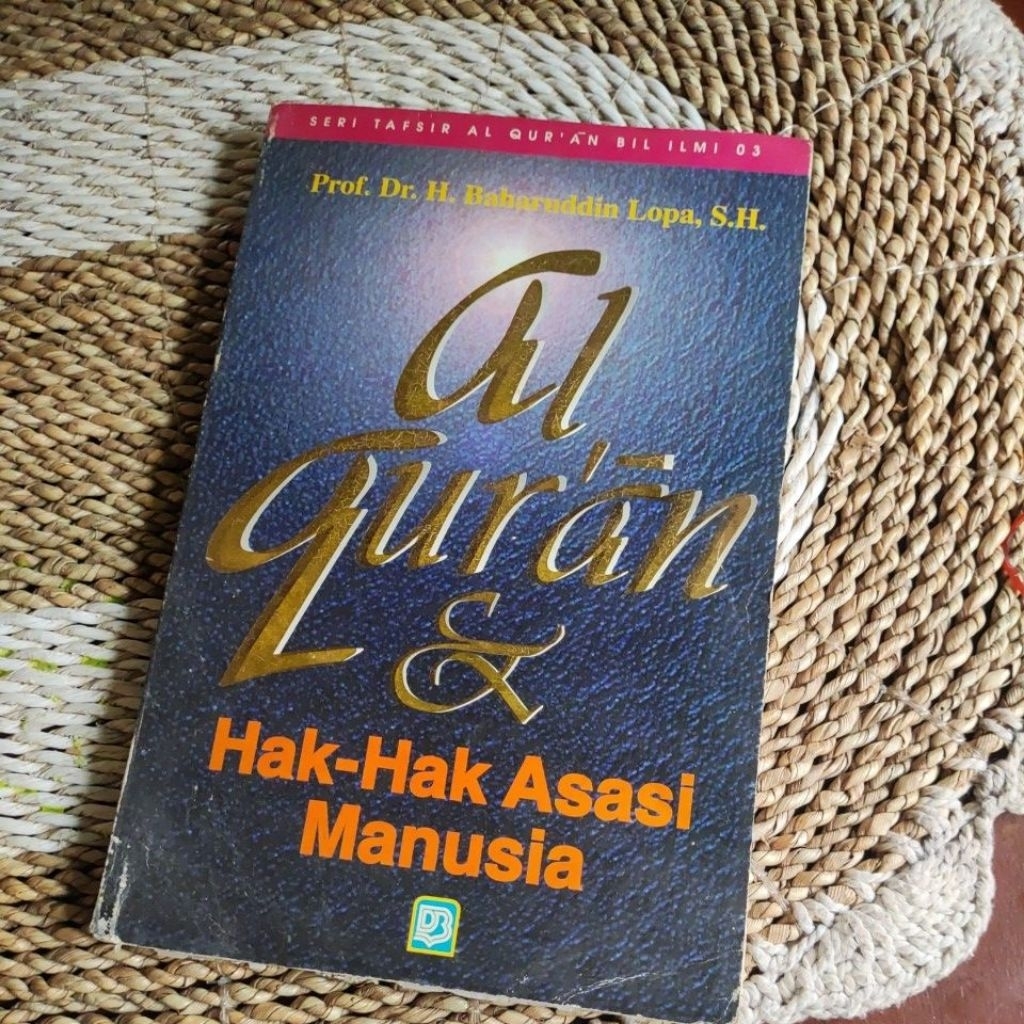 AL-QUR'AN & HAK-HAK ASASI MANUSIA - Prof Dr H Baharuddin Lopa Original Preloved