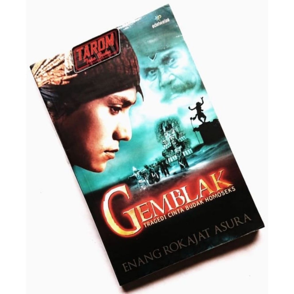 GEMBLAK (Tragedi Cinta Budak Homoseks) : Enang Rokajat Asura