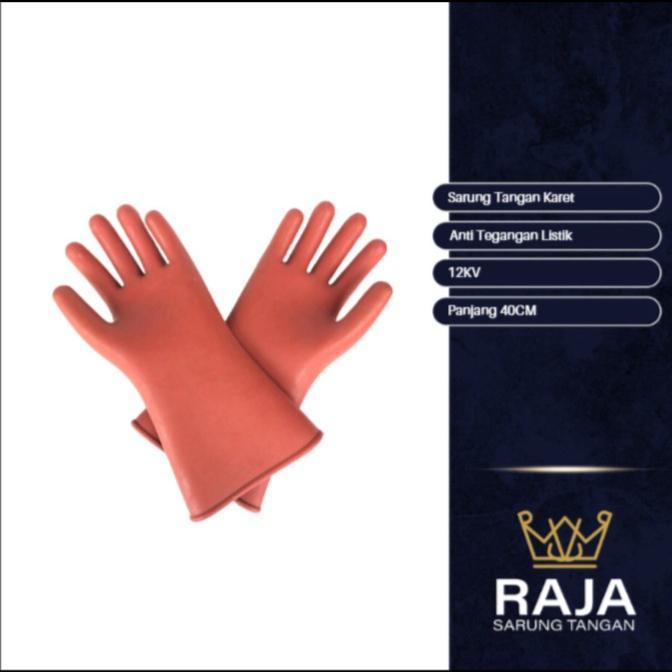 Sarung tangan insulated / gloves rubber 12 KV / 5 KV / anti listrik