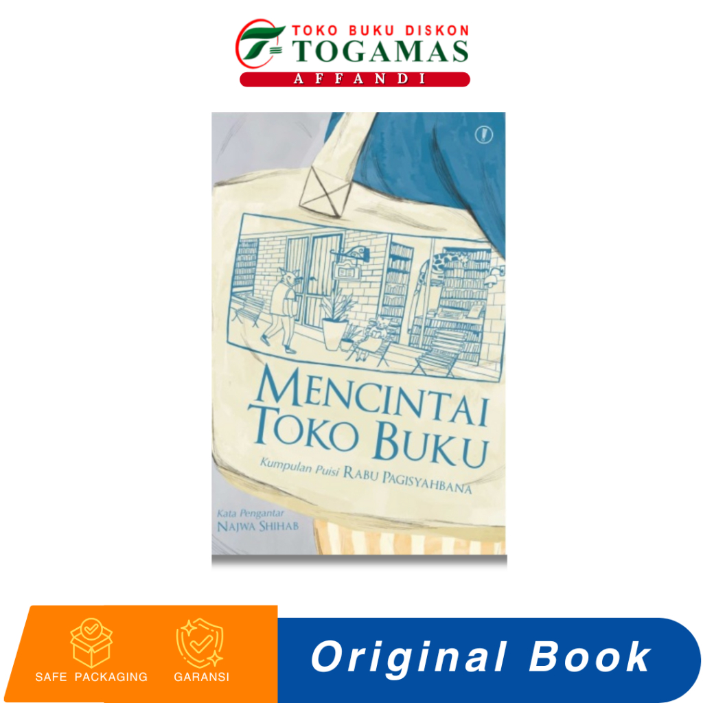 MENCINTAI TOKO BUKU (KUMPULAN PUIS RABU PAGISYAHBANA) - RABU PAGISYAHBANA