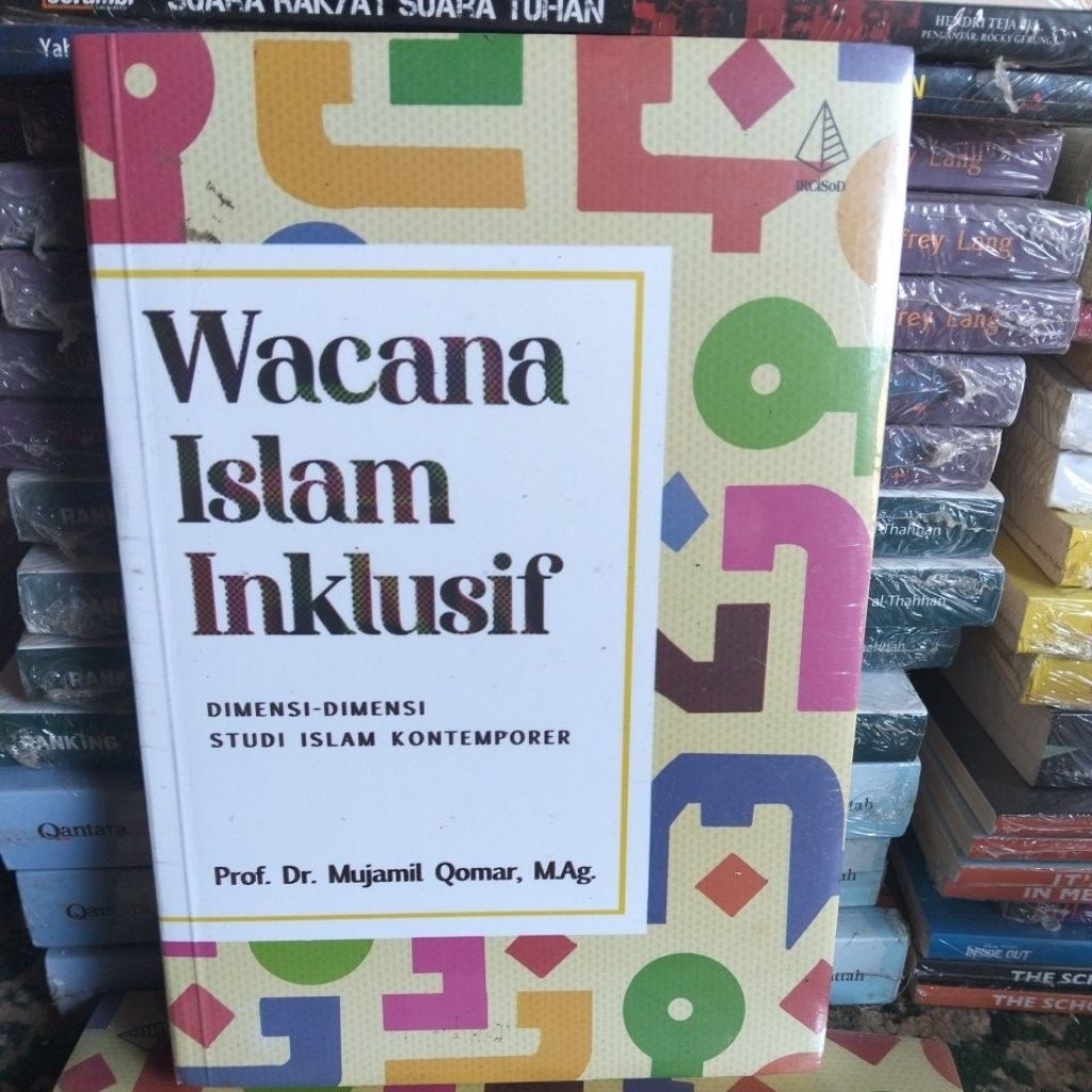 WACANA ISLAM INKLUSIF DIMENSI-DIMENSI STUDI ISLAM KONTEMPORER