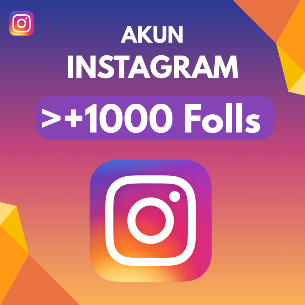 AKUN INSTAGRAM + >1000 FOLLOWERS