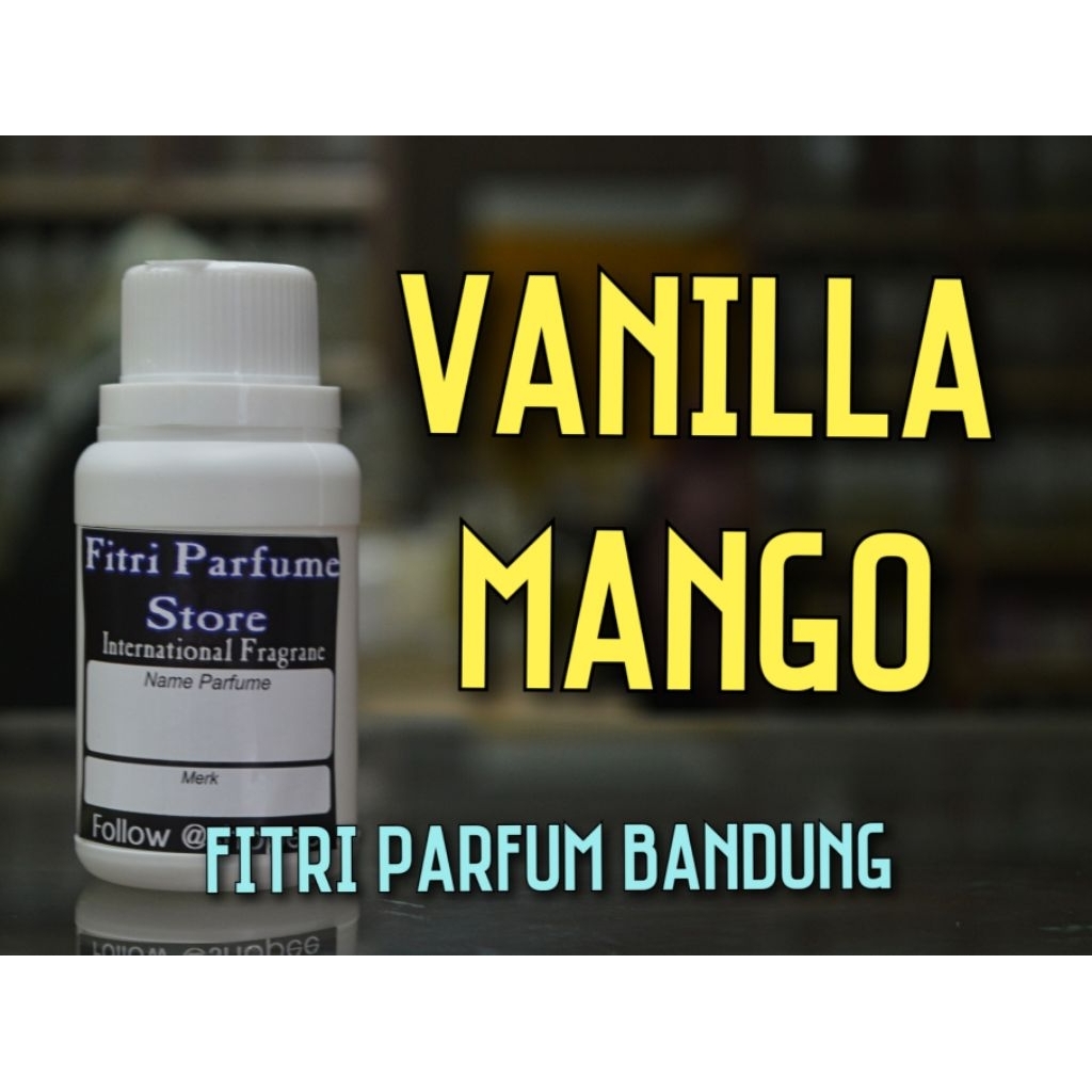 Bibit parfum VANILLA VANILA MANGO MANGGO 100ml