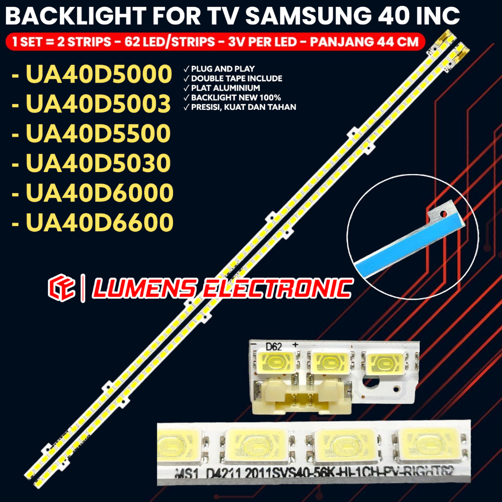 BACKLIGHT TV LED SAMSUNG 40 INCH UA 40D5000 40D5003 40D5500 40D5030 40D6000 40D6600 LAMPU BL 40D UA4