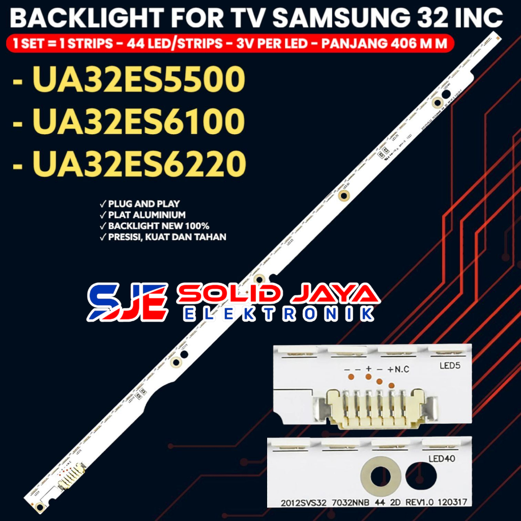 BACKLIGHT TV SAMSUNG 32 INCH UA32ES6100 UA32ES6220 UA32ES5500 32ES6100 32ES6220 32ES5500 32ES BL LED