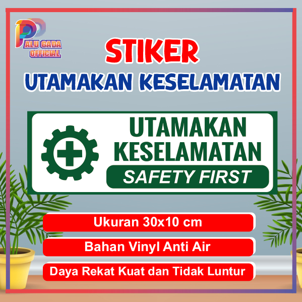 

Stiker Utamakan Keselamatan stIcker keselmatan stiker safety