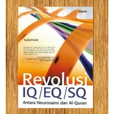 Revolusi iq eq sq antara neurosains dan alquran