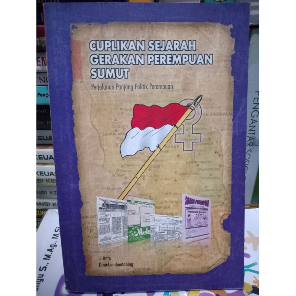 CUPLIKAN SEJARAH GERAKAN PEREMPUAN SUMUT OLEH J. ANTO DAN DINA LUMBANTOBING