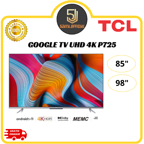 TV LED TCL Google TV UHD 4K 85Inch 98Inch - 85P725 / 98P725 Google TV TCL