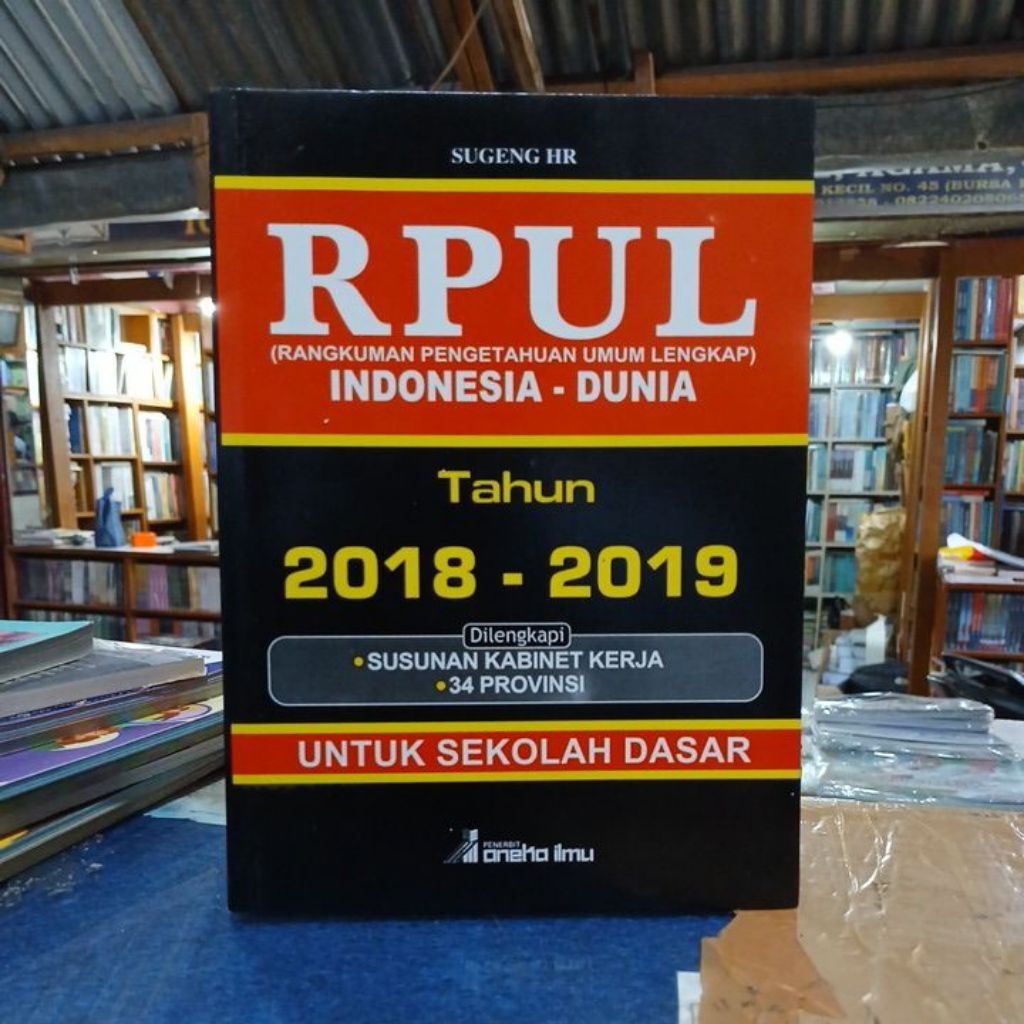 BUKU RPUL (RANGKUMAN PENGETAHUAN UMUM LENGKAP ) INDONESIA-DUNIA 2018-2019 UNTUK SD - SUGENG HR ORIGI
